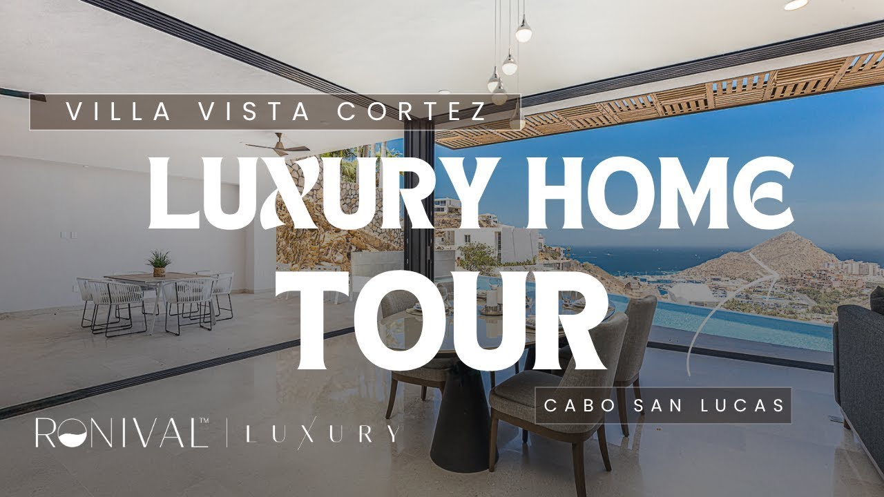Tour this Luxury Home in El Pedregal, Cabo San Lucas: Villa Vista Cortez
