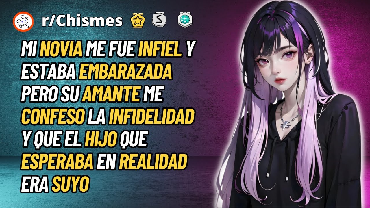 Mi novia me fue infiel y estaba embarazada pero su amante me confeso su infidelidad - Reddit Chismes
