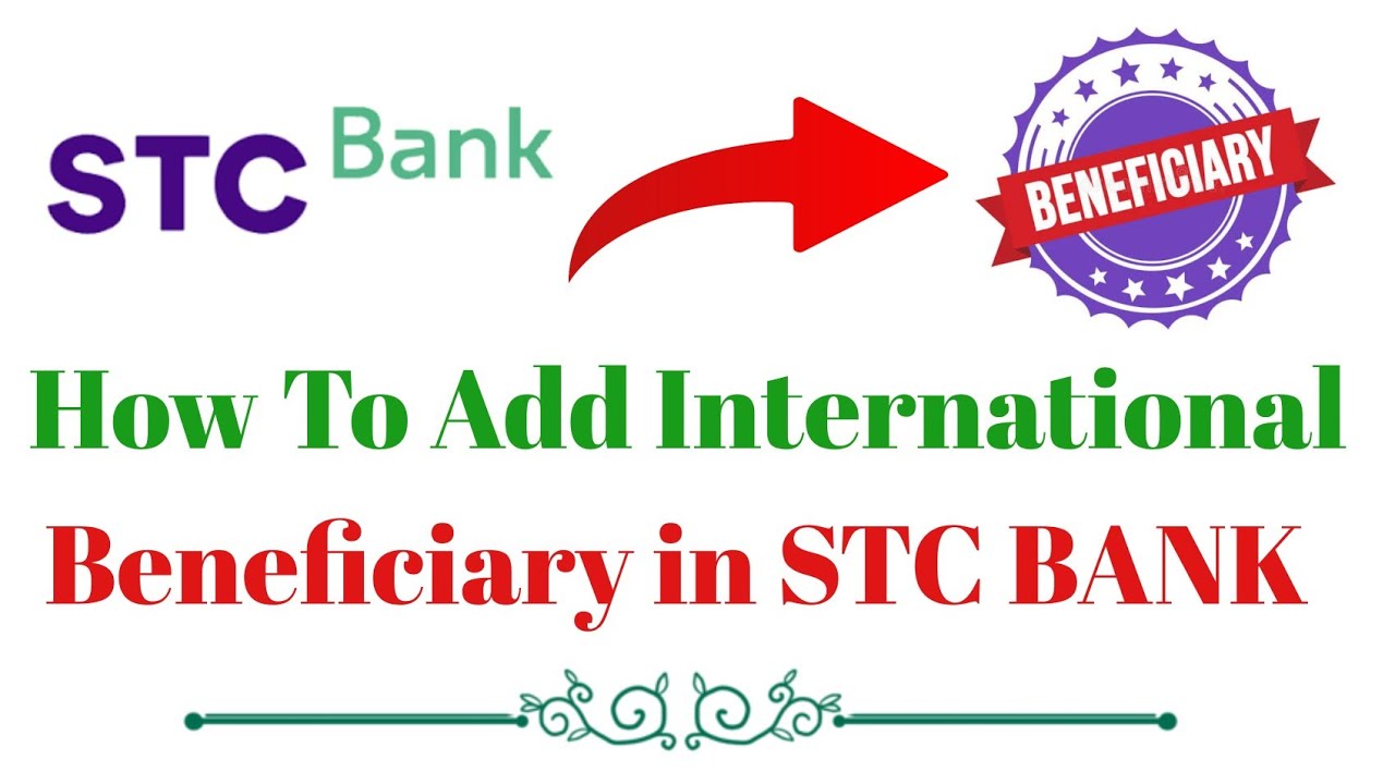 How To Add International Beneficiary STC Bank | Add International beneficiary in STC Bank | STC Bank