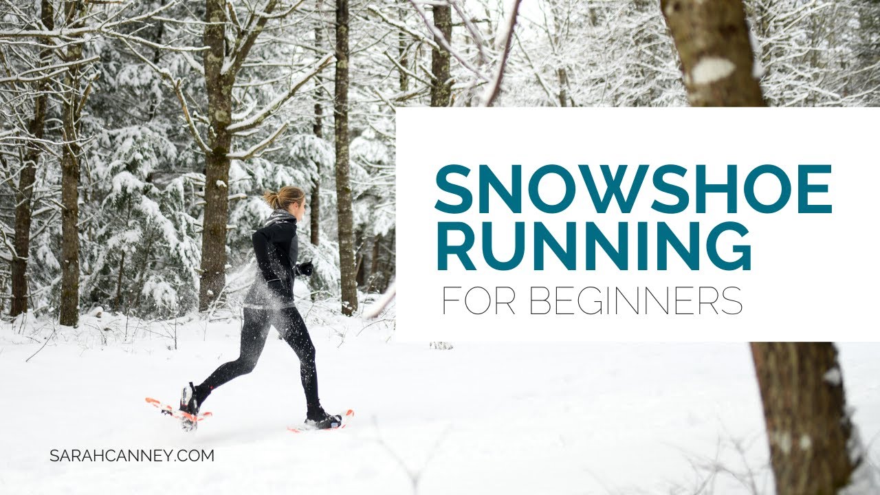 Snowshoe Running 101- a crash course in snowshoe running for beginners