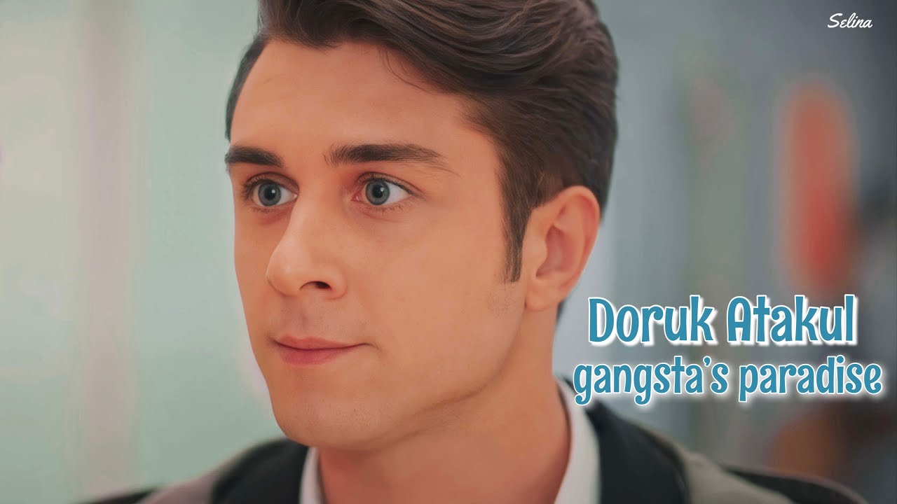 Doruk Atakul || gangsta’s paradise