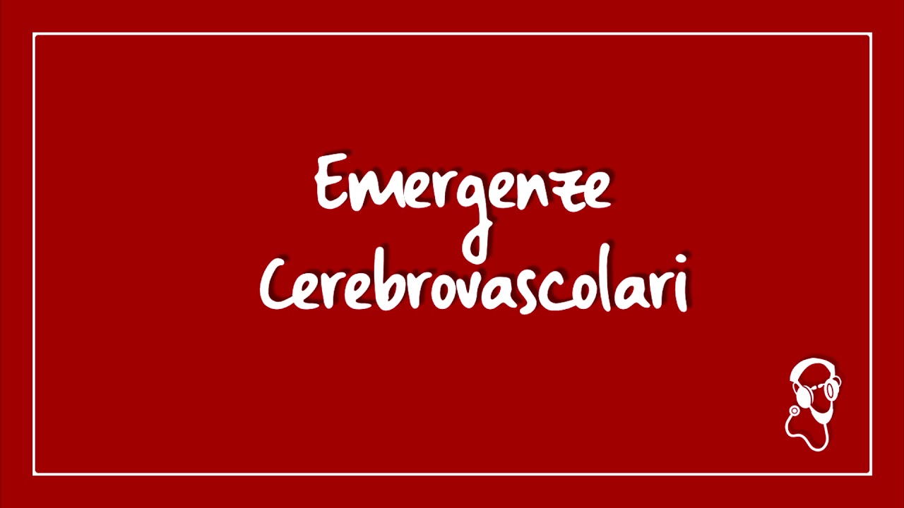 Emergenze Cerebrovascolari