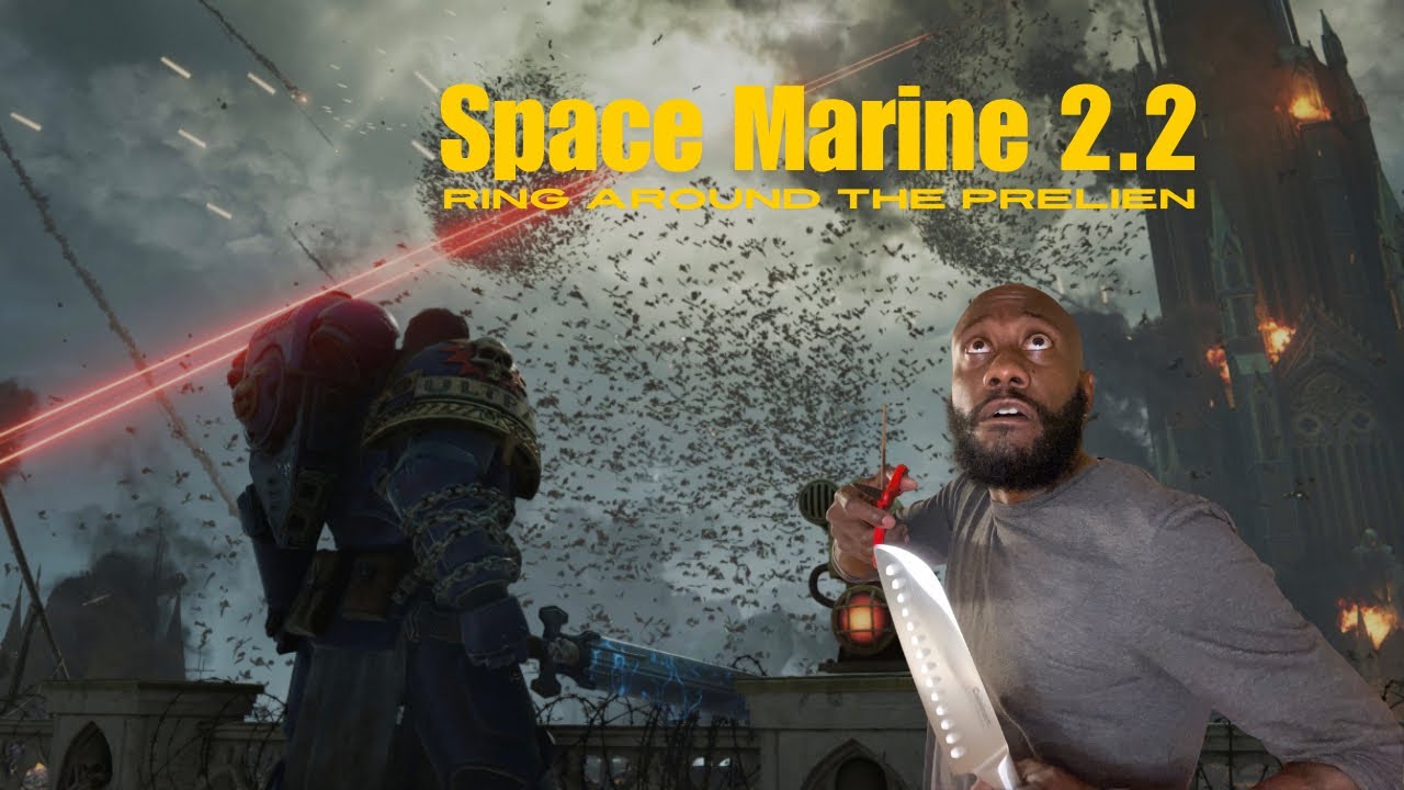 Space Marine 2.2: Ring Around The Prelien