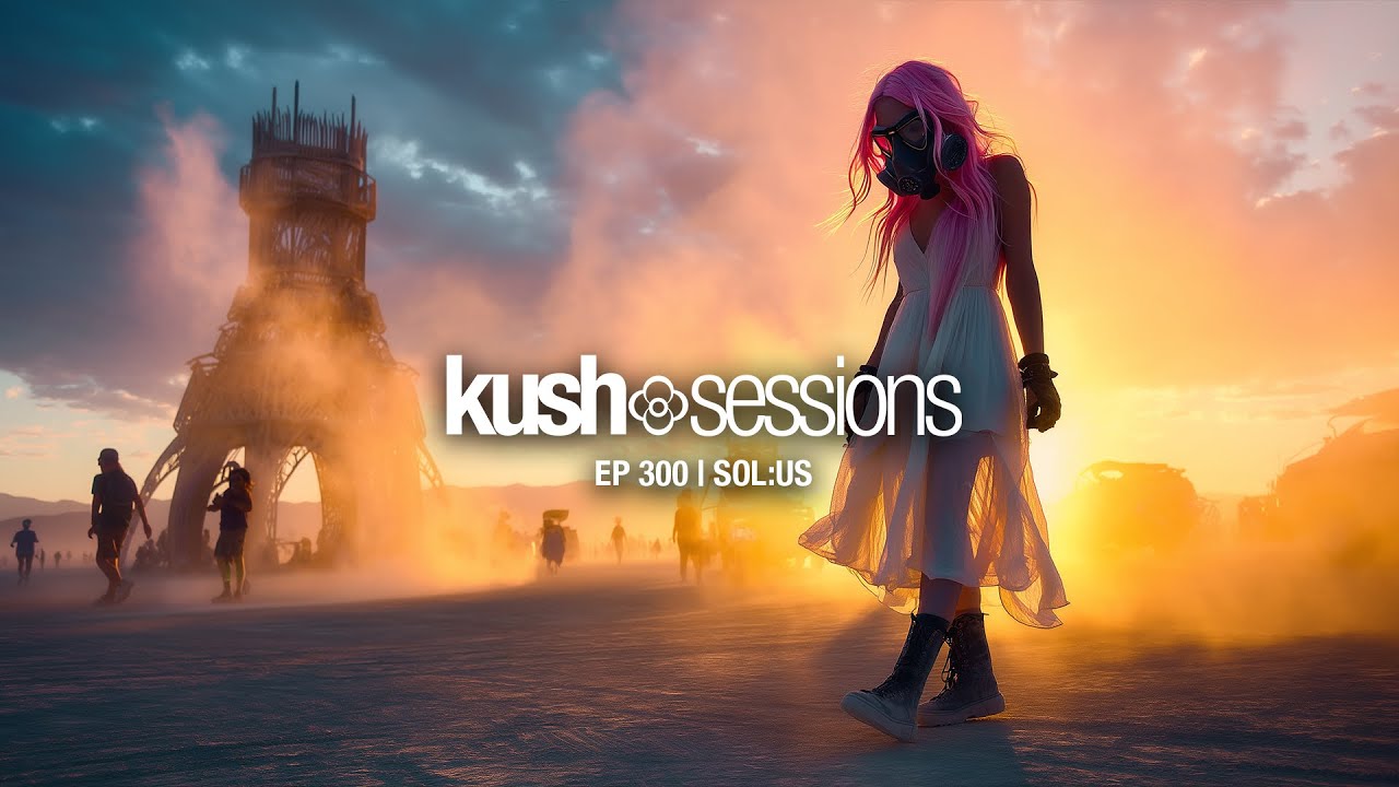 #300 KushSessions: Sol:us (Liquid Drum & Bass Mix)