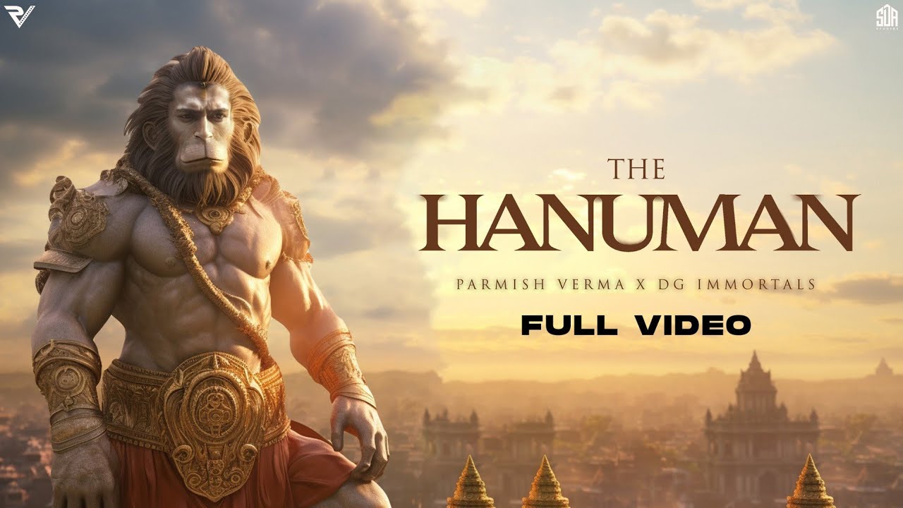 Parmish Verma &times; DG Immortals - The Hanuman (Official Video)