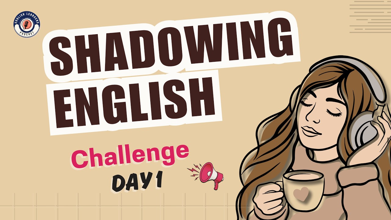 Shadowing English Speaking Practice | Day 1 of 5-Day English Speaking Challenge | Speak Fluently