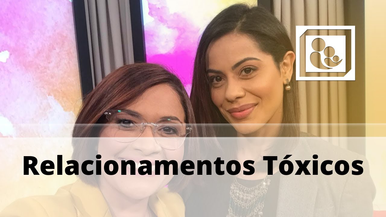 Relacionamentos Tóxicos