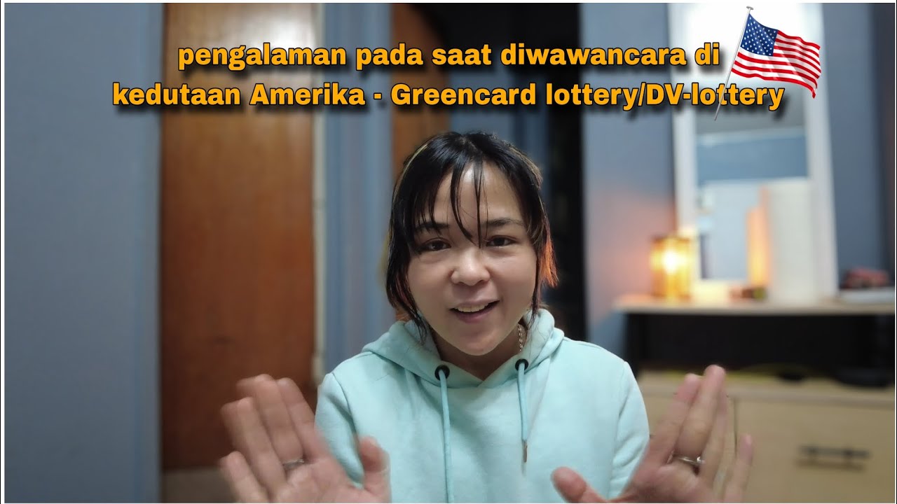 DV lottery || Pertanyaan yang kemungkinan ditanyakan saat wawancara Greencard Lottery / DV-lottery