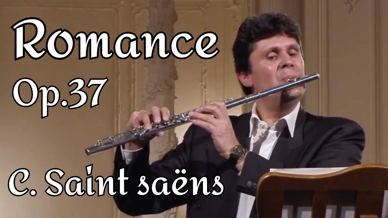 C. Saint-Sa&euml;ns: Romance, Op. 37 Vincent Lucas Flute