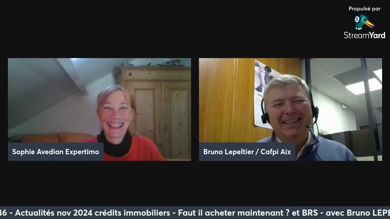 ACTUALITES Nov 2024 PRETS IMMOBILIERS  - FAUT IL ACHETER MAINTENANT  ? le BAIL REEL ET SOLIDAIRE