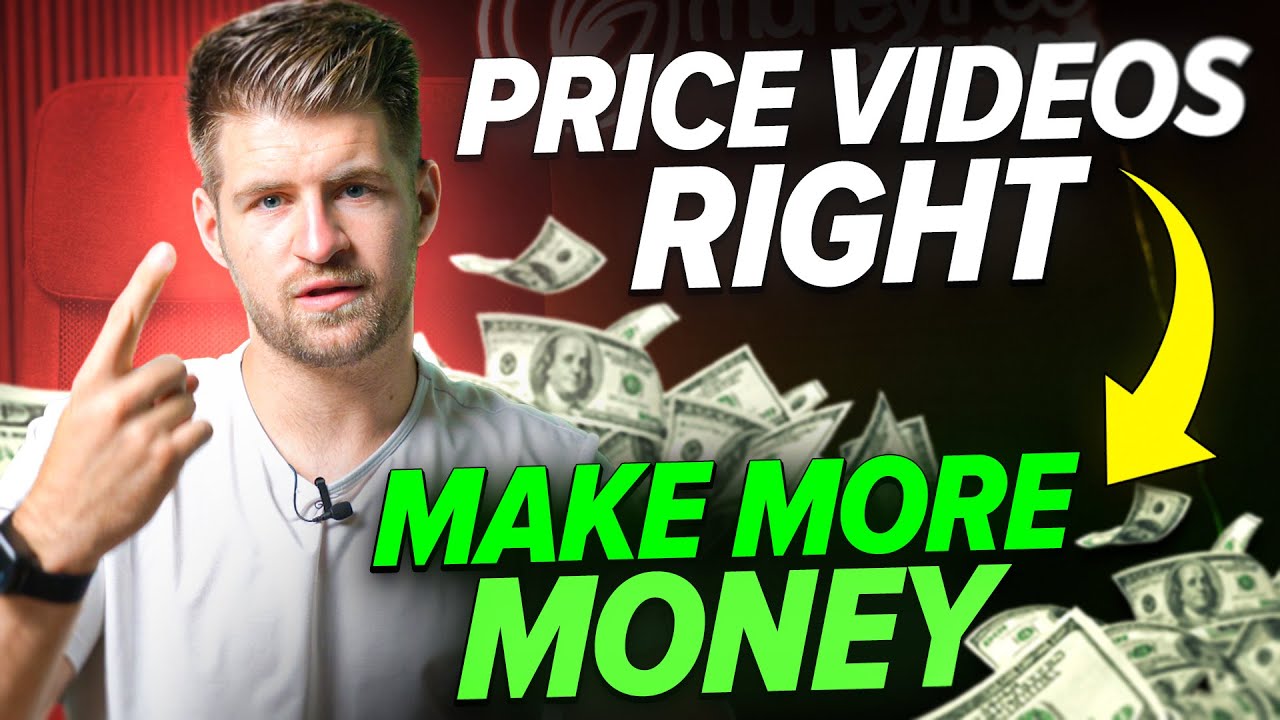 How To Price Your Videos The Right Way & Make More Money