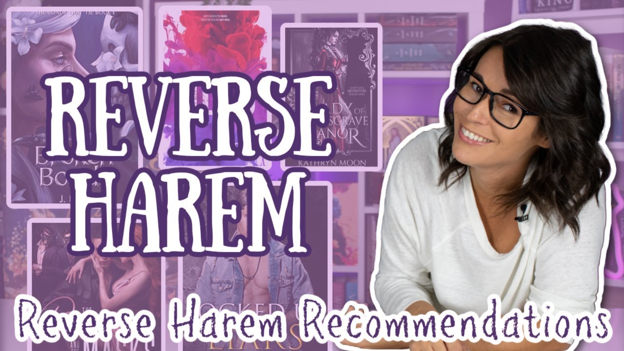 Reverse Harem Recommendations (2022) | My Favorite RH Romances
