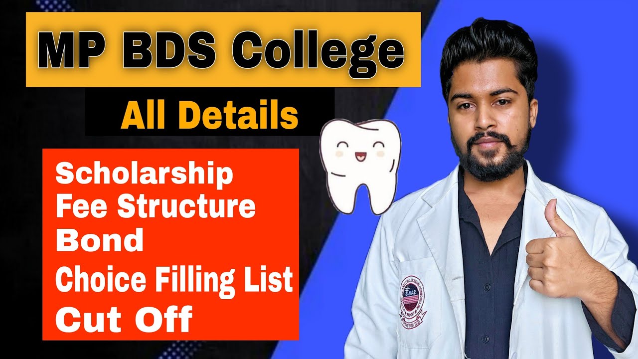 🦷MP BDS Dental College Fee structure, Scholarship, Bond, Choice Filling, Cut OFF 2025 All Details