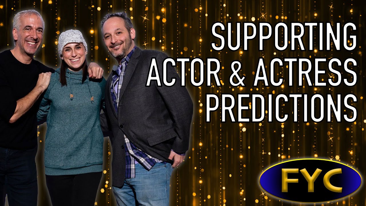 Best Supporting Actor and Actress Predictions - For Your Consideration