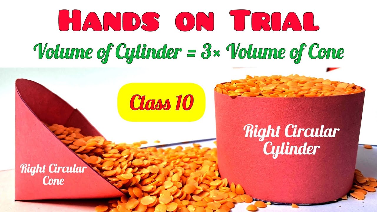 Hands on Trial | Volume of Cylinder = 3 × Volume of Cone | Class 10 Math Project 