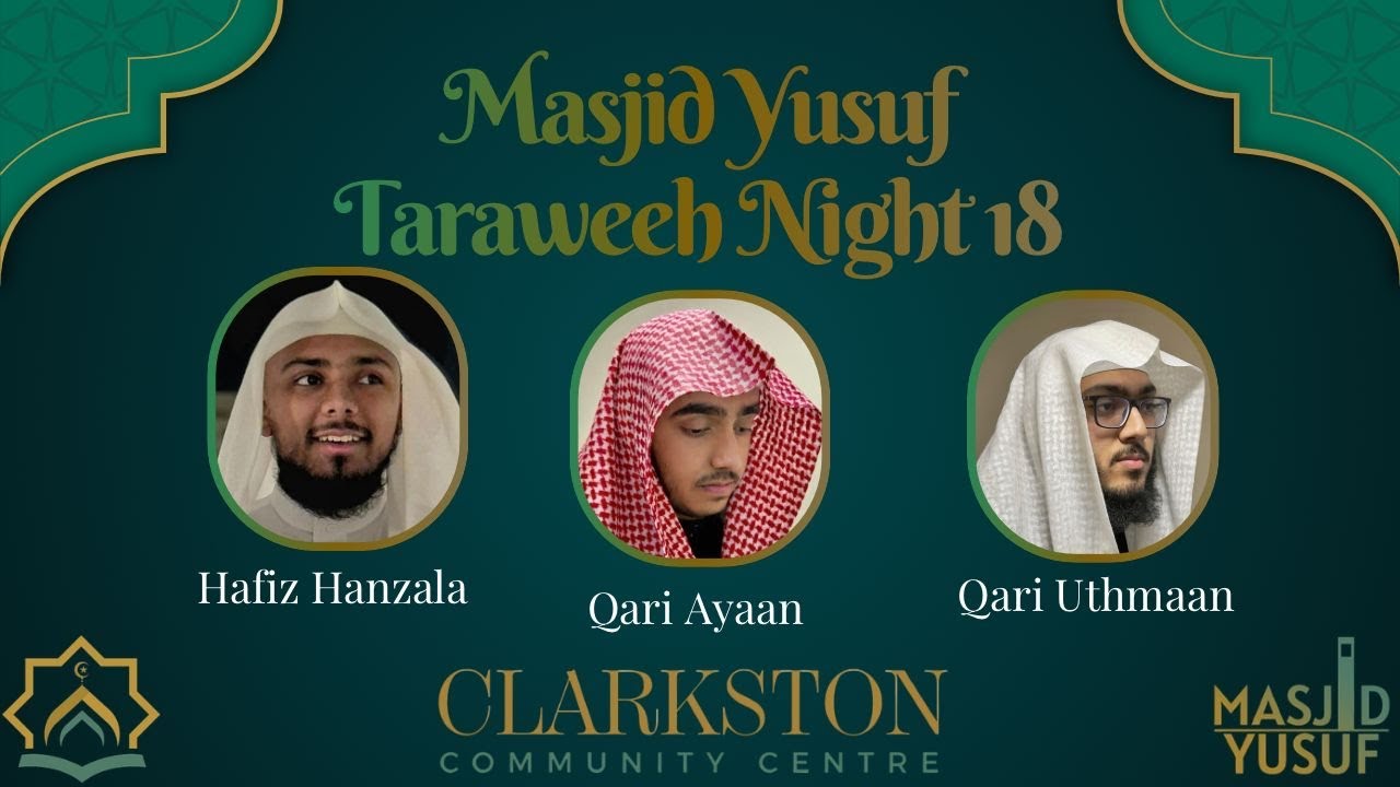 Isha Salah & Taraweeh Night 18 | Masjid Yusuf | Hafiz Hanzala, Qari Ayaan & Qari Uthmaan