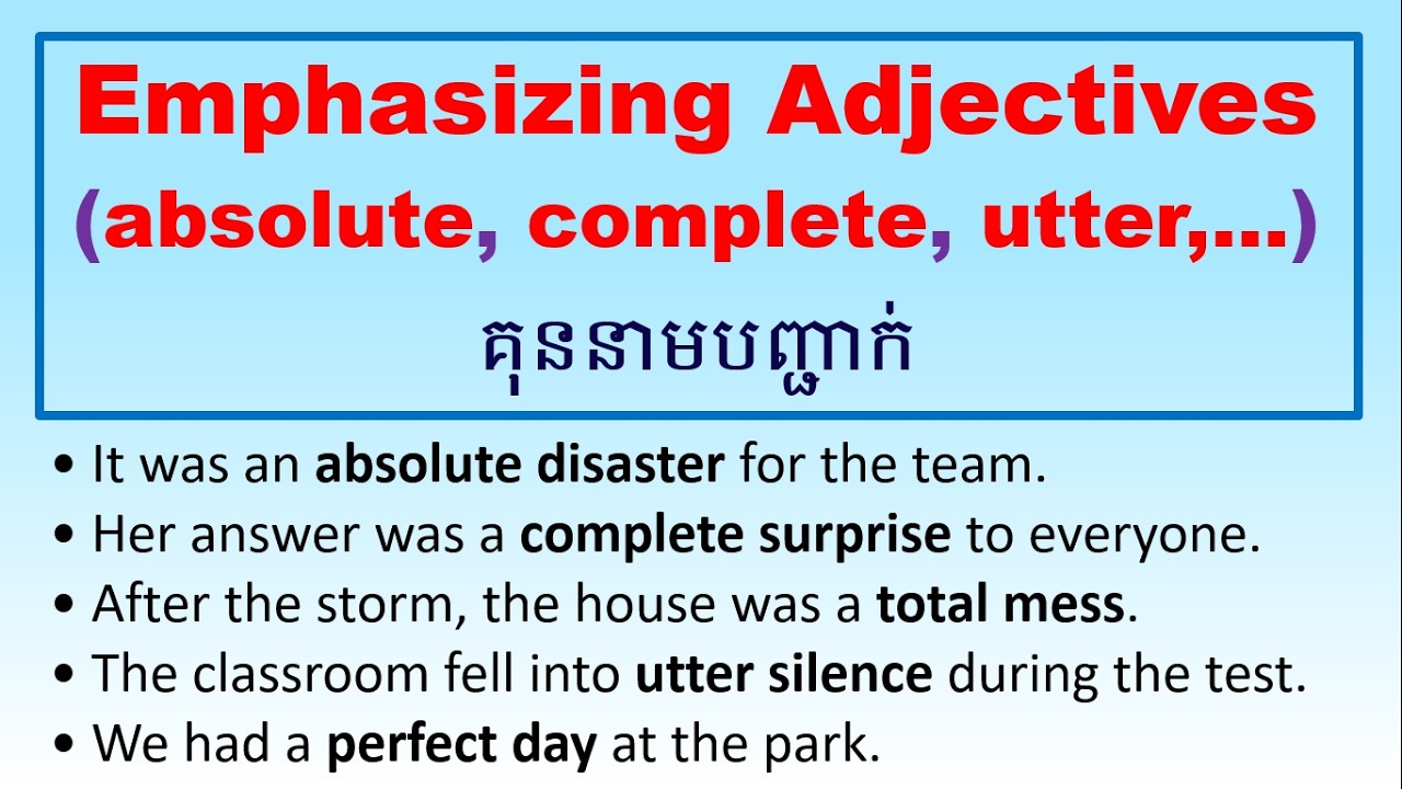 Video 98: គុណនាមបញ្ជាក់ || Emphasizing Adjective