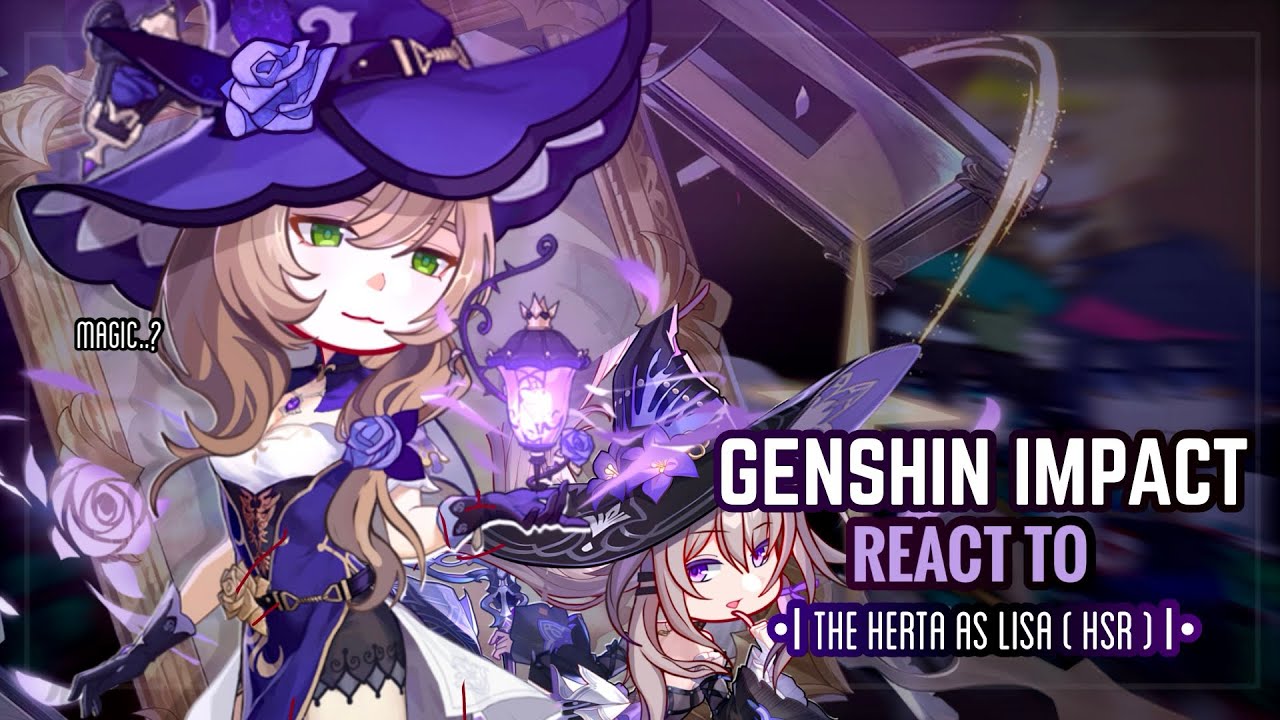 💜✨ Реакция Genshin Impact на Лизу в образе Герты [Hsr] || Gacha Club || Monstadts