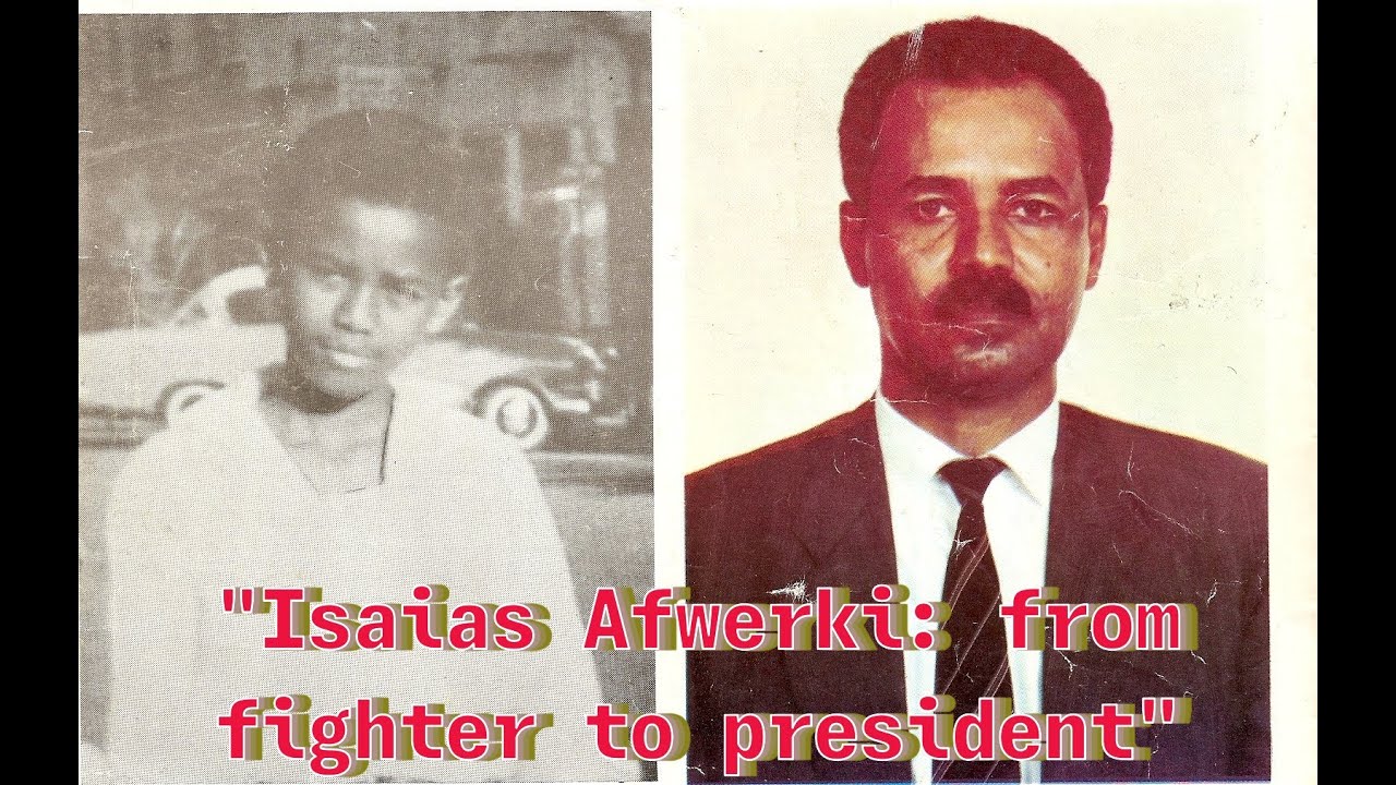 Isaias Afwerki: The Untold Journey of Eritrea&rsquo;s First Leader