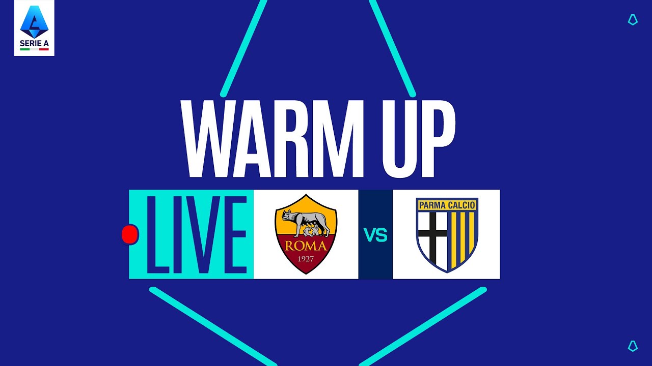 🔴 LIVE | Warm up | ROMA-PARMA | Serie A Enilive 2025/26