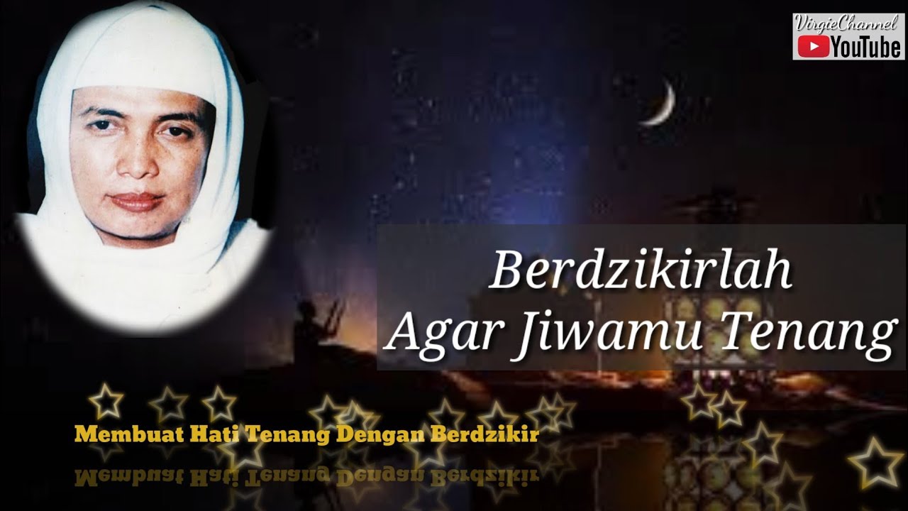 Dengan Berdzikir membuat jiwa menjadi tenang-Kh Asrori Al Ishaqi #khasrori #khasrorialishaqi