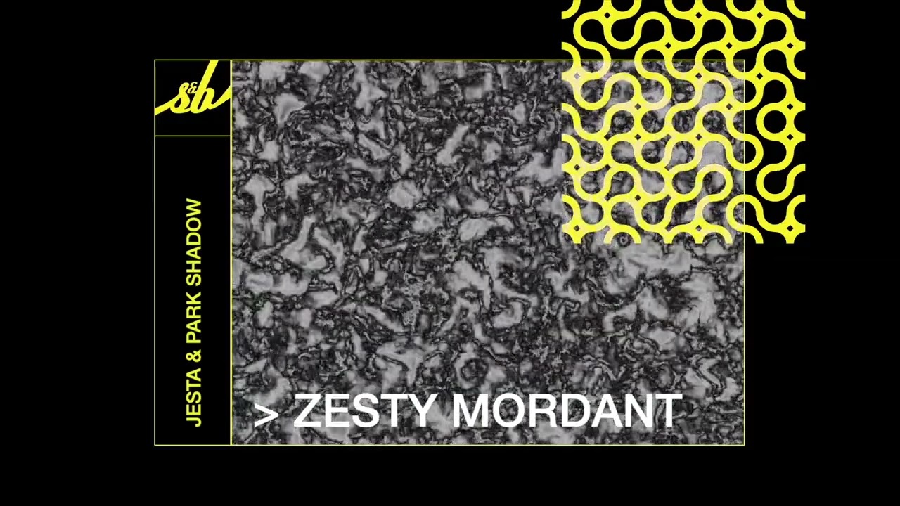 Jesta & Park Shadow - Zesty Mordant
