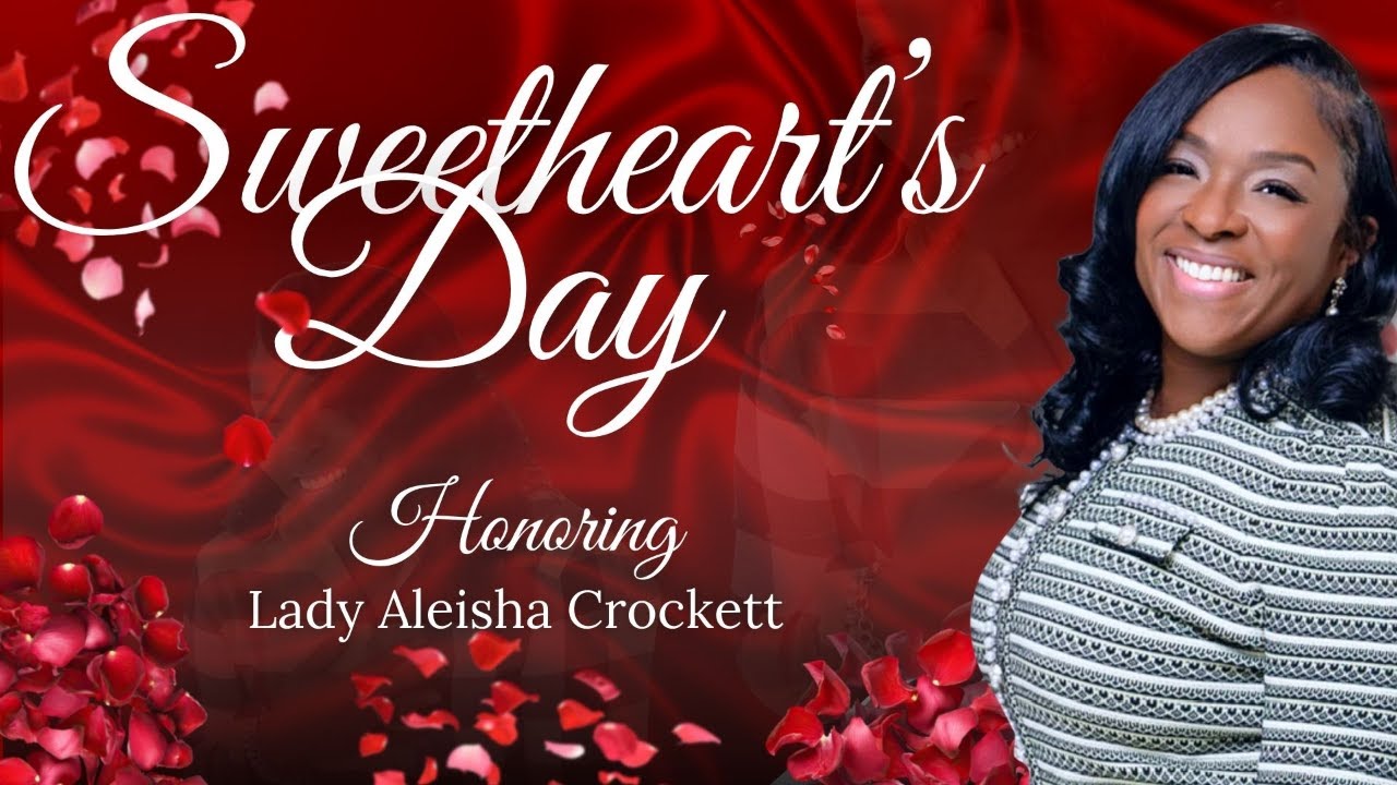 Sweetheart's Day Honoring Lady Aleisha Crockett | February 15, 2026