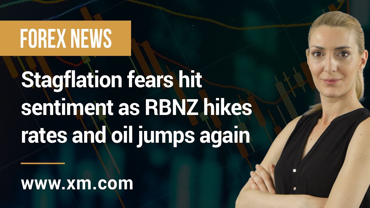 Forex News: 06/10/2021 - Stagflation fears hit sentiment as RBNZ hikes rates and oil jumps again