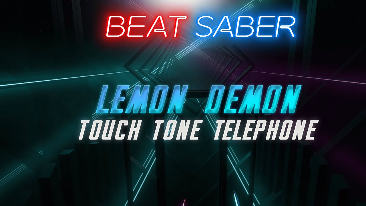 Beat Saber - Lemon Demon - Touch-Tone Telephone (Original Map)