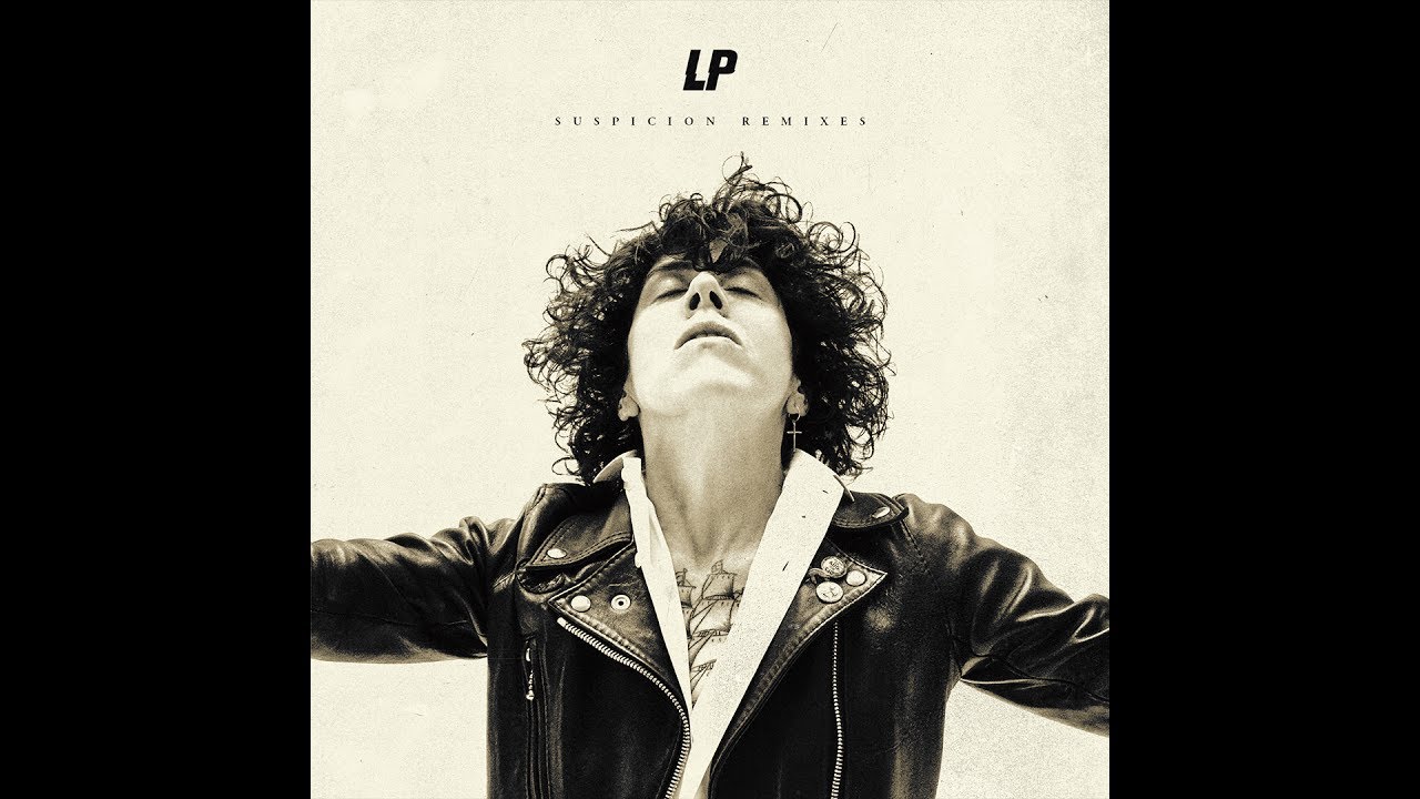 LP - Suspicion (Vaggelis Pap & Marinos Dek Remix | Radio Edit) [Official Audio]