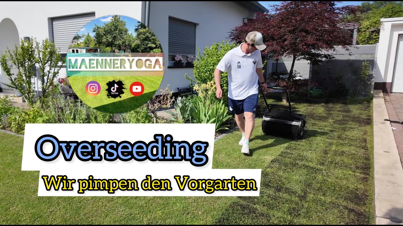 Overseeding - Wir drehen im Vorgarten durch! (Kamera kaputt!!)