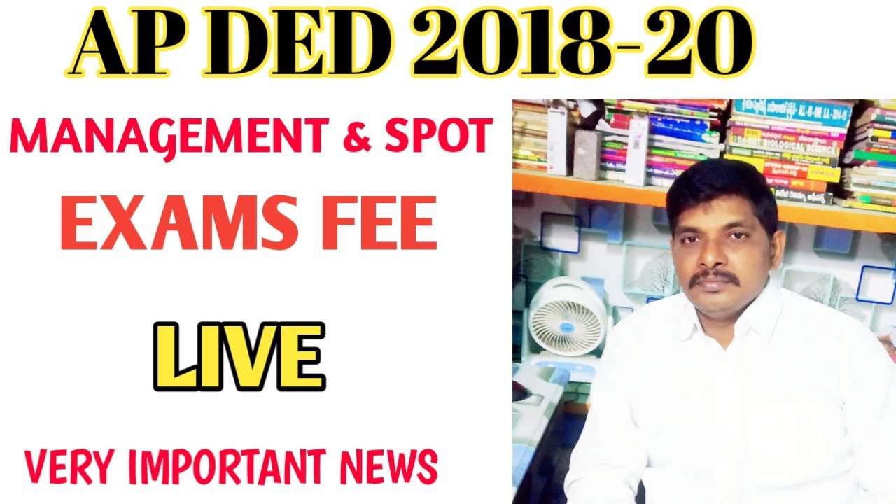 AP D.El.Ed 2018-20 FEE SHEDULE NOTIFICATION ,VERY IMPORTANT NEWS