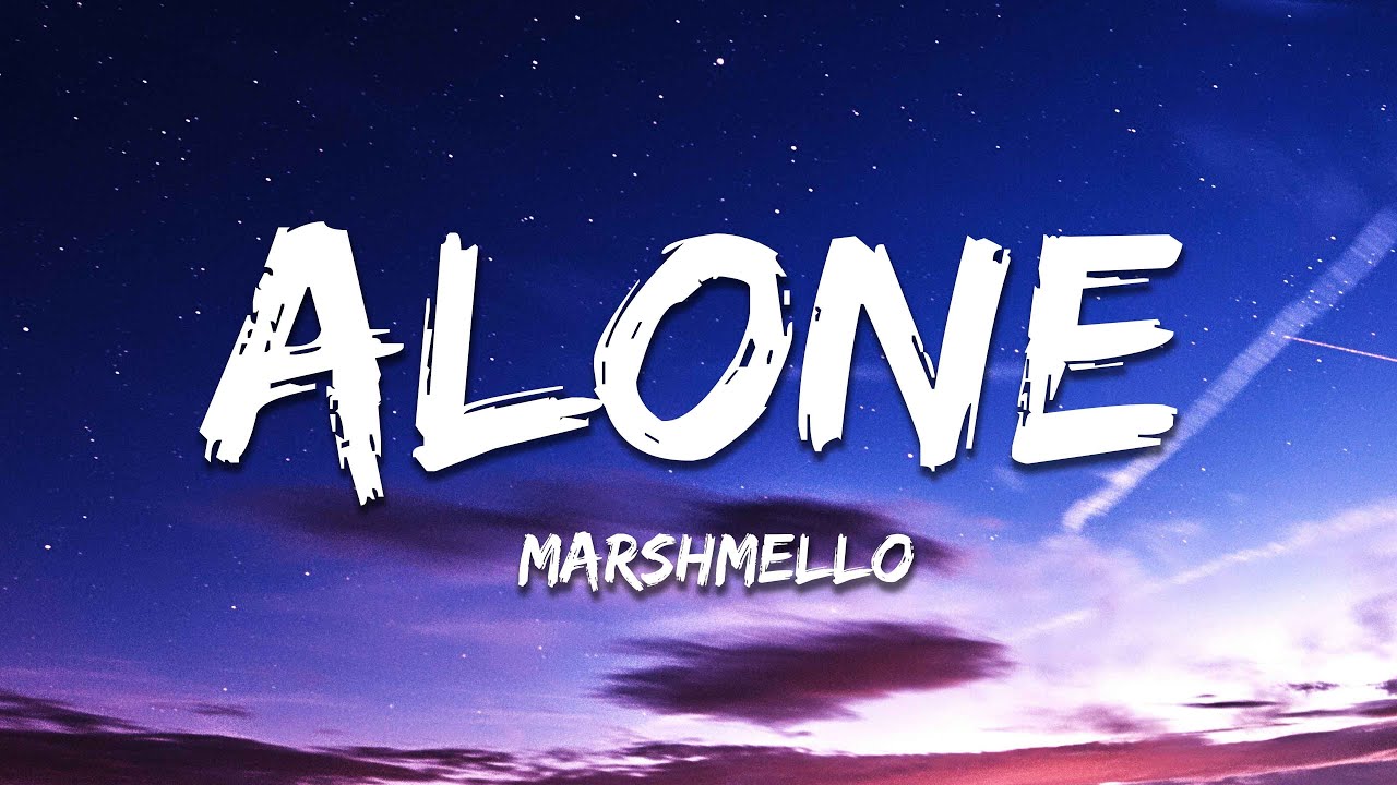 Marshmello - Alone (Lyrics)