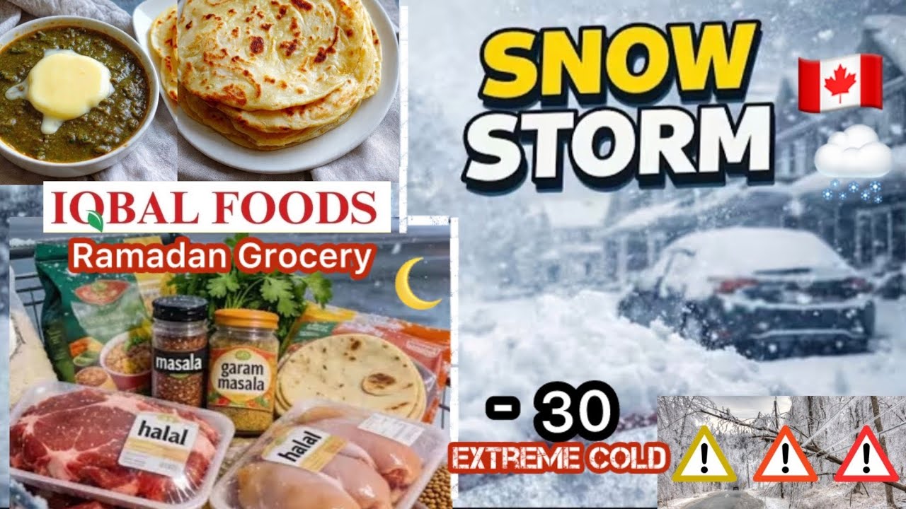  Extreme Cold- Snow Storm In Toronto |  Ramadan Grocery @ Iqbal Foods |Our Pakistani Life In Canada 