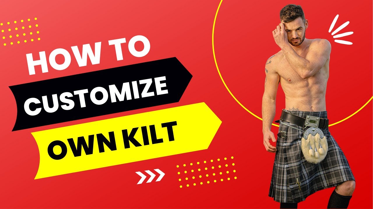 How To Customizing Own Kilt | Champion Kilts&trade;