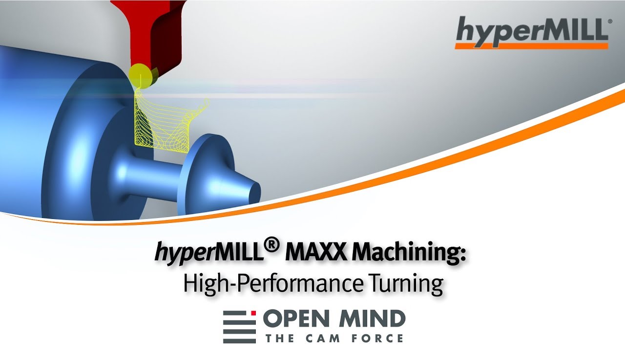hyperMILL MAXX Machining: High-Performance Turning | MILL-TURN | CAM Software |