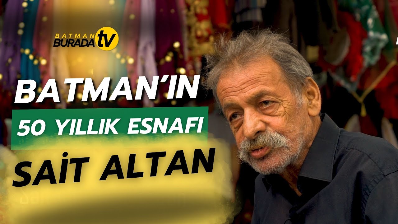 Batman'ın 50 yıllık esnafı Sait Altan (Kürtçe)