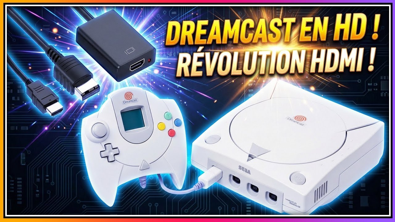 ⚡ Dreamcast : Boostez votre image avec un câble VGA vers HDMI !