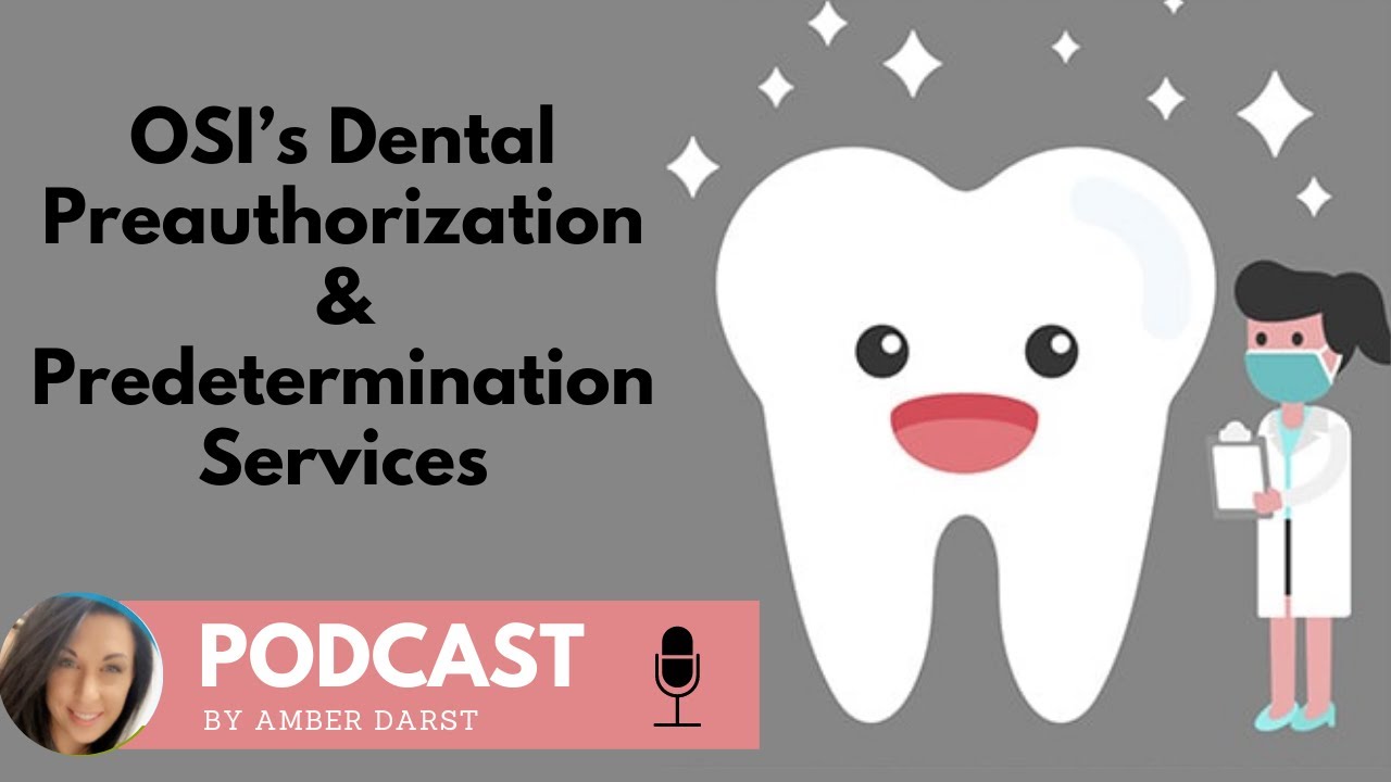 OSI’s Dental Preauthorization and Predetermination Services