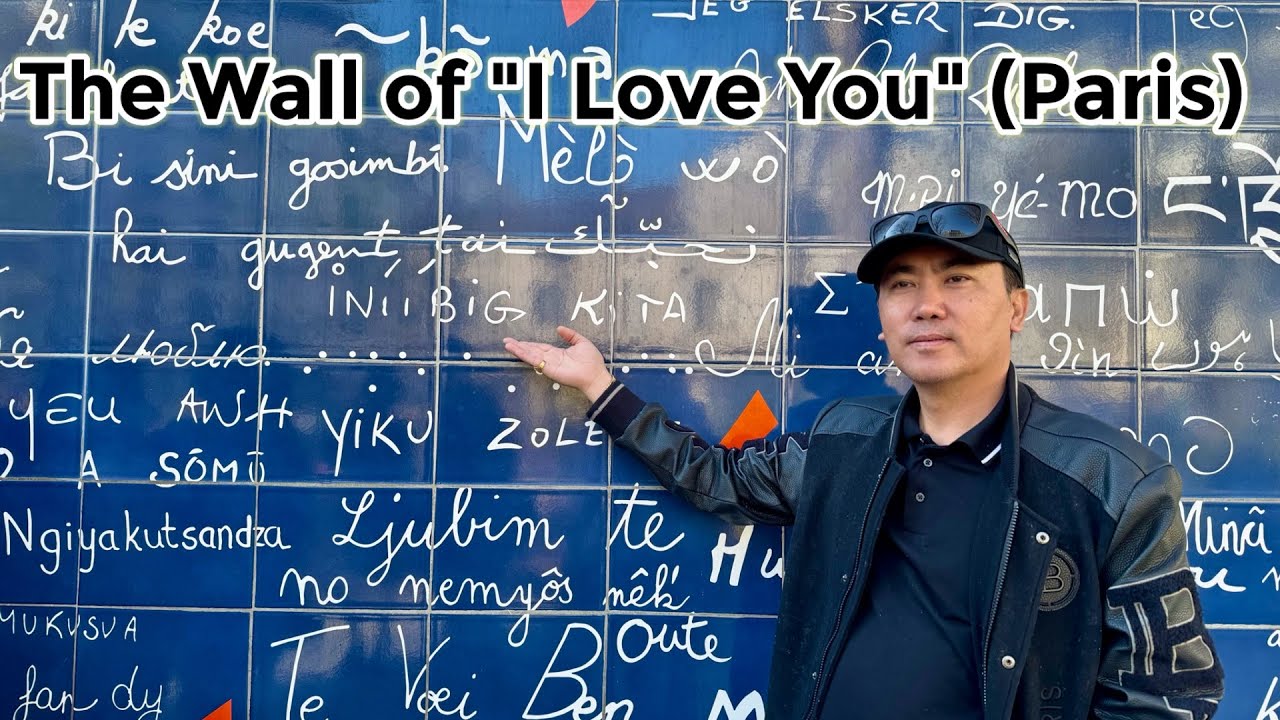The Wall of Love in Montmartre: 311 Ways to Say 