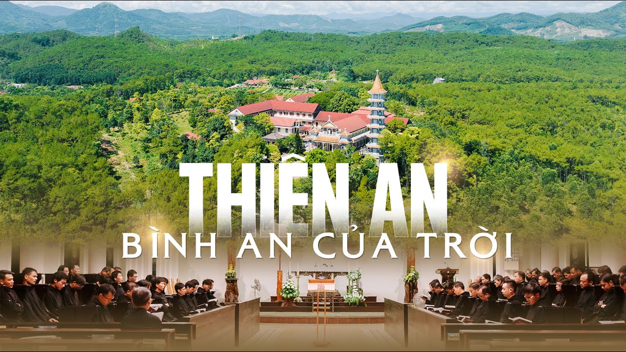 THIÊN AN - BÌNH AN CỦA TRỜI | Giới thiệu Đan viện Biển Đức Thiên An - Tổng Giáo phận Huế
