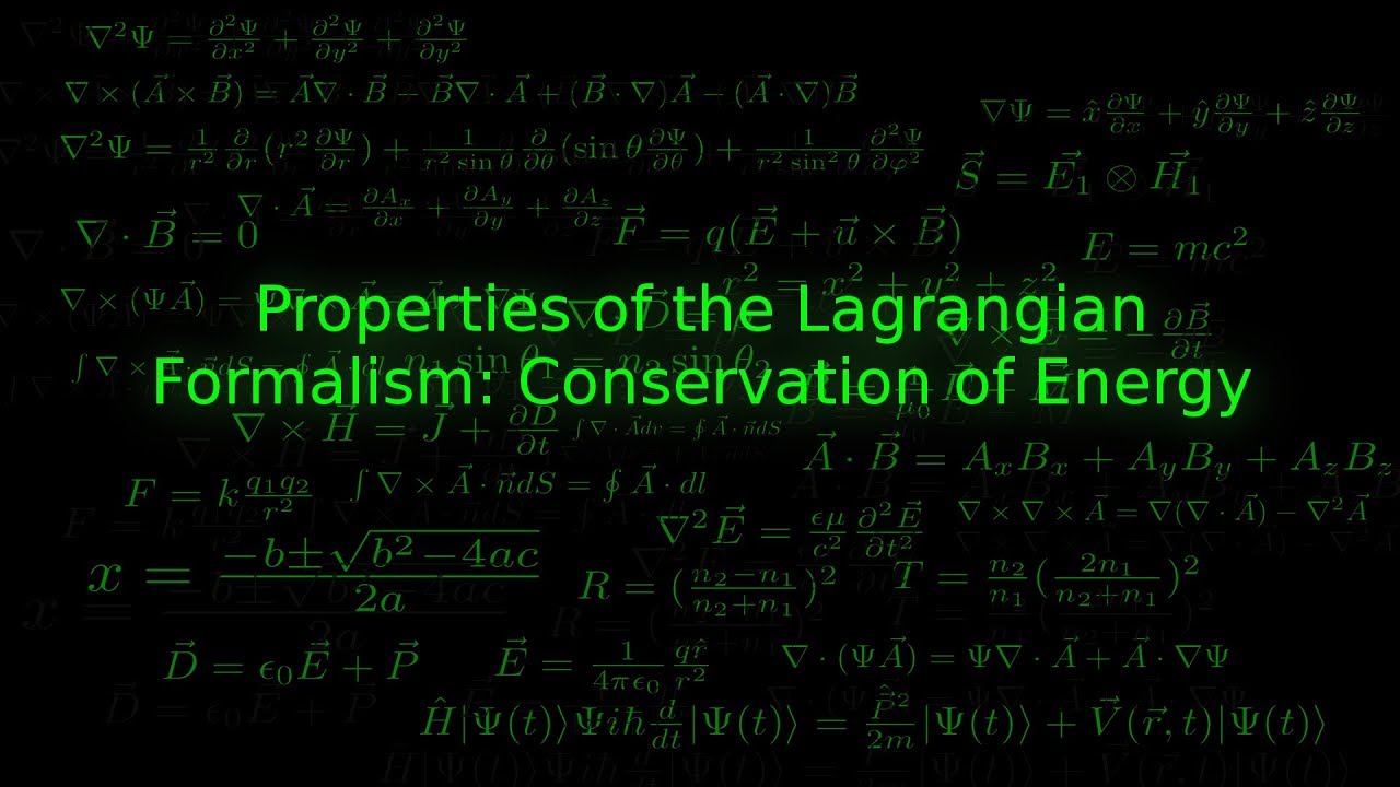 Properties of the Lagrangian Formalism: Conservation of Energy