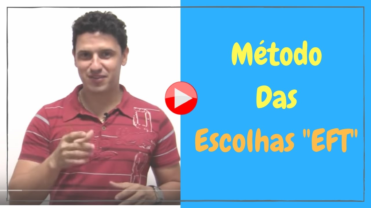 Método das escolhas utilizando a Técnica da EFT