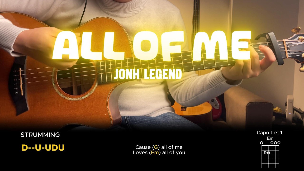 All Of Me - John Legend | Guitar Tutorial | Easy for Begginer
