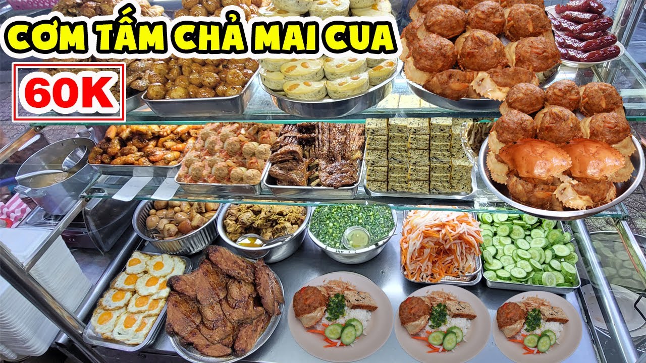 Cơm Tấm Chả Mai Cua 60K Cùng Tủ Đồ Ăn Siêu Bắt Mắt Quán Có 22 Người Bán Mà Vẫn Không Kịp Xuể