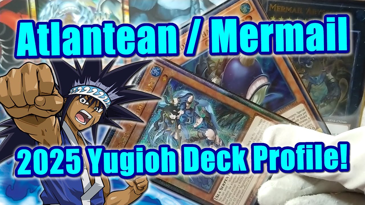 Catch of the Day! 2025 Yugioh Atlantean Mermail Fish deck profile and combo guide.