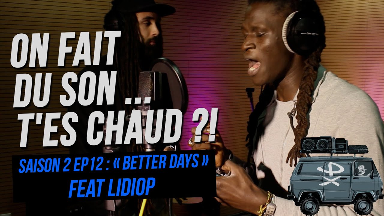 Un timbre de voix unique qui vient de Dakar avec LIDIOP !  - On Fait Du Son ... T'es Chaud ?! EP24