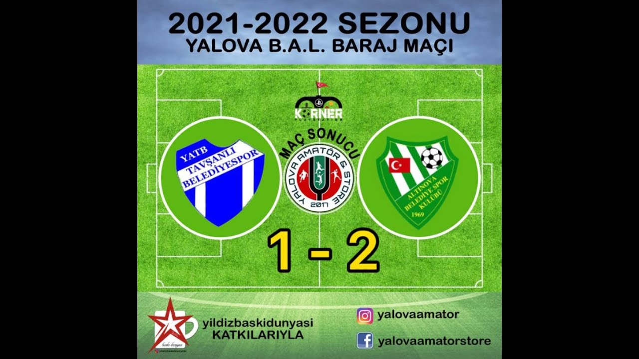 Tavşanlı Bld spor 1 - 2 Altınova Bld spor I B.A.L. Baraj maçı