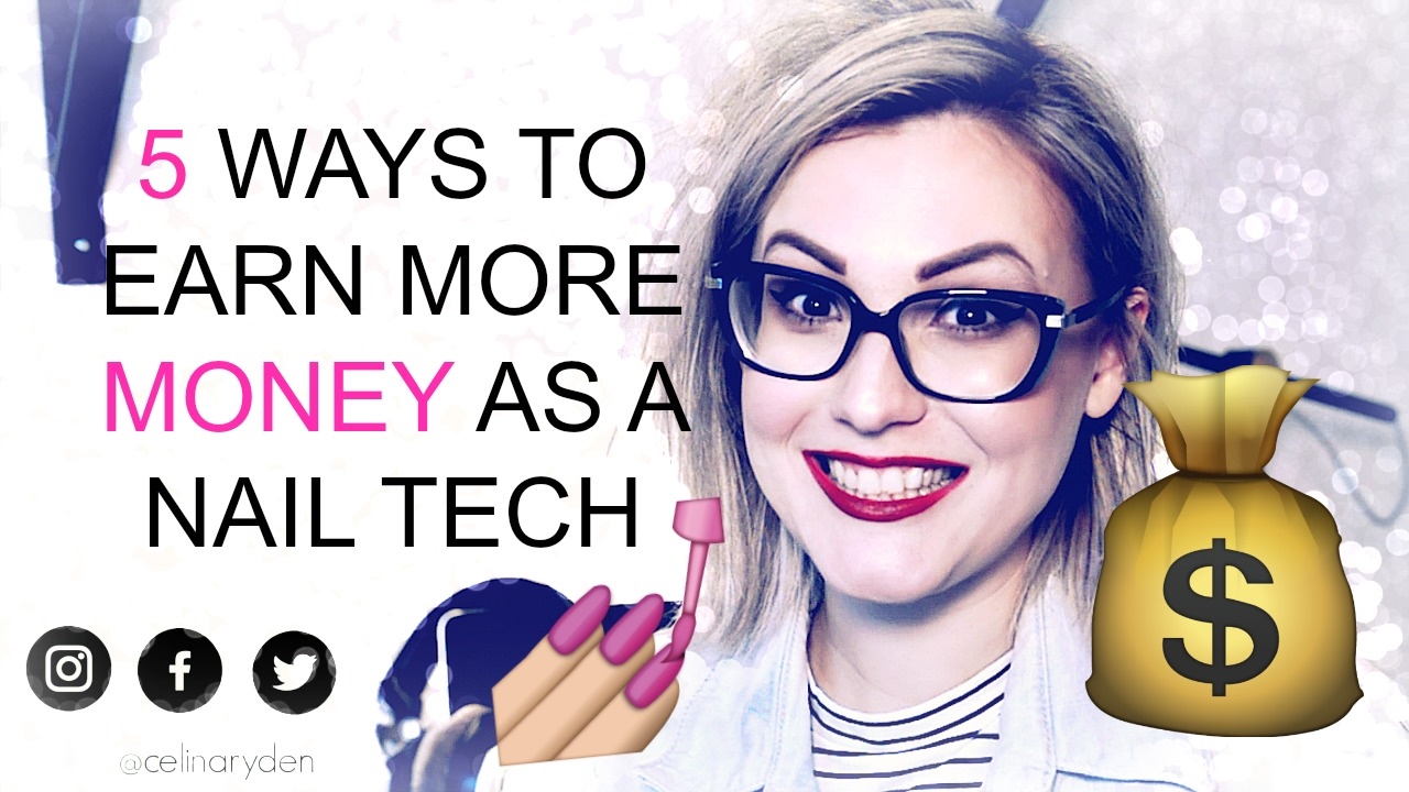 5 WAYS TO EARN MORE MONEY AS A NAIL TECH