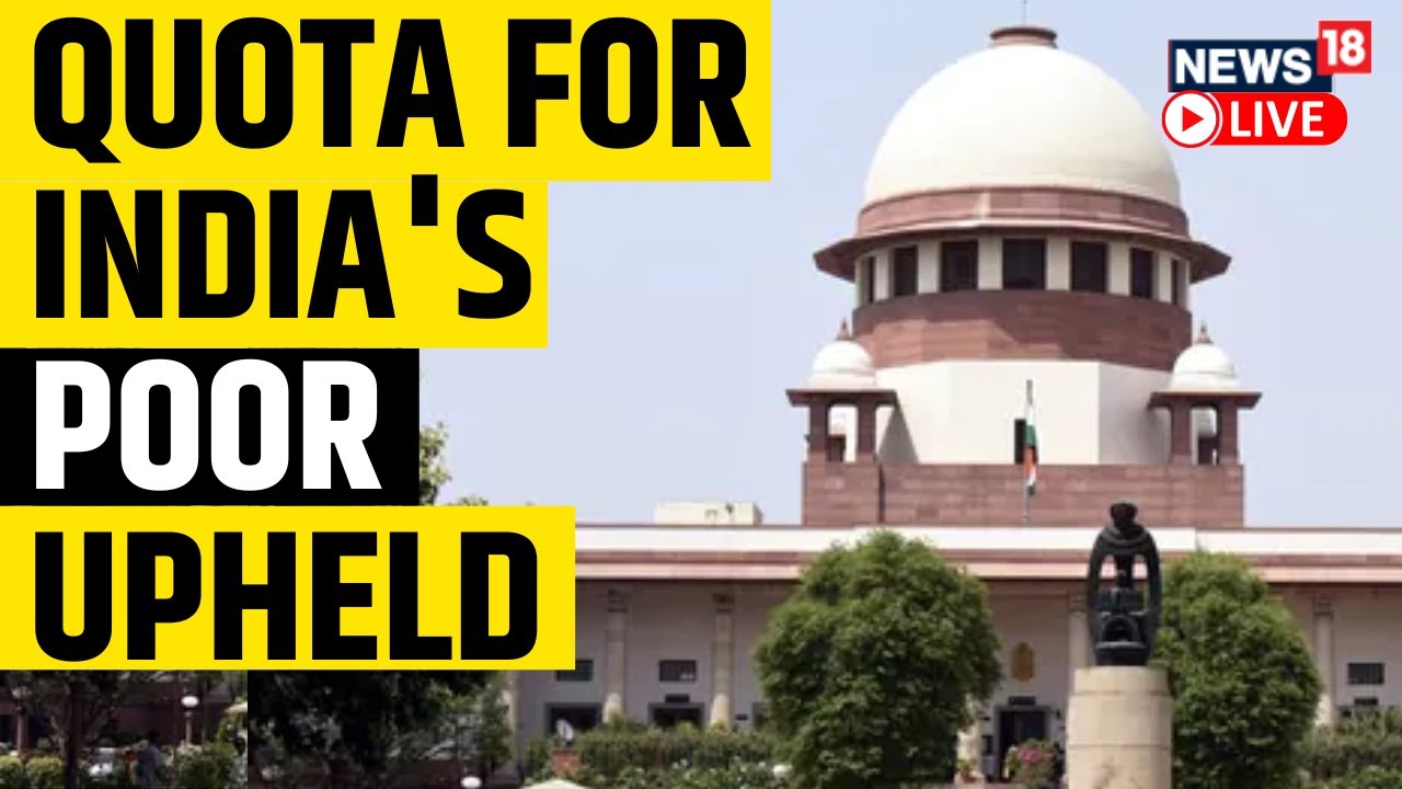 EWS Quota Hearing LIVE | SC Verdict on EWS Quota Live | Economically Weaker Sections | News18 Live